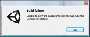 Unity error dialog stating: Unable to convert classes into dex format. See the Console for details.